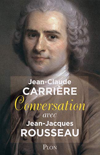Conversation avec Jean-Jacques Rousseau