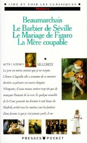 barbier de Séville (Le) ; mariage de Figaro (Le) ; mère coupable (La)