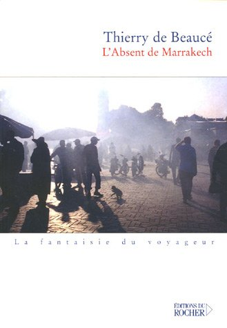 Absent de Marrakech (L')
