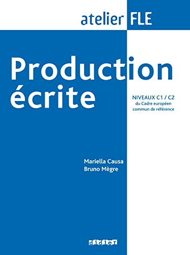 Production écrite, niveaux C1-C2 du Cadre européen commun de référence
