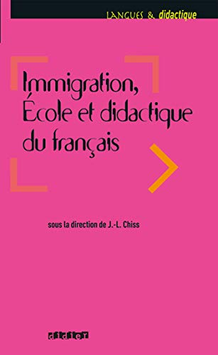 Immigration, école et didactique du français
