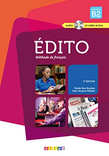 Edito, méthode de français, niveau B2