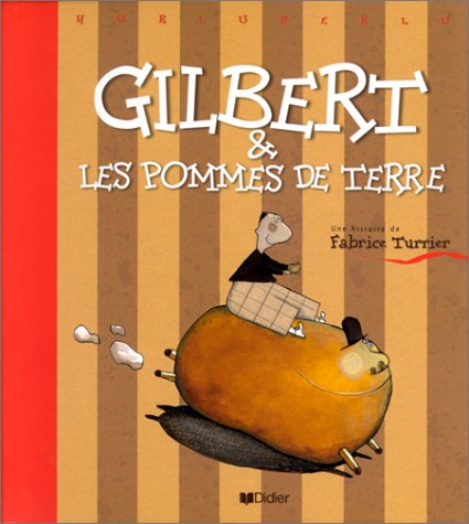 Gilbert et les pommes de terre