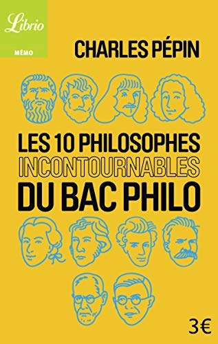 10 philosophes incontournables du bac philo (Les)