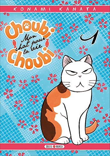Choubi-Choubi, mon chat pour la vie