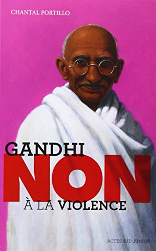 Ghandi : Non à la violence