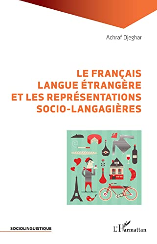 Le français langue étrangère et les représentations socio-langagières
