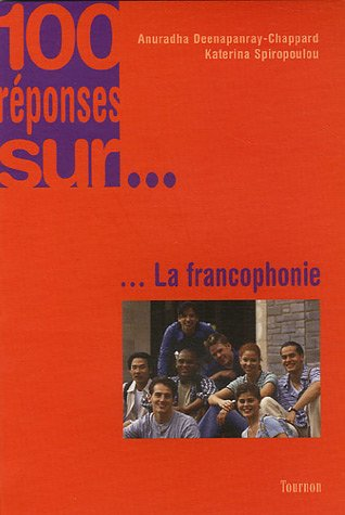 100 réponses sur... la francophonie