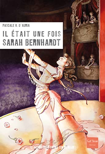 Il était une fois Sarah Bernhardt