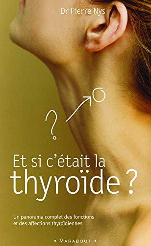 Et si c'était la thyroïde ?
