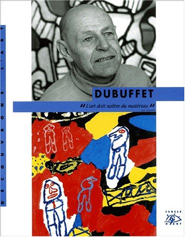 Dubuffet, 1901-1985