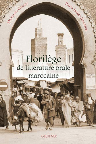 Florilège de la littérature orale marocaine