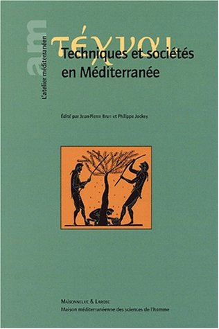 Techniques et sociétés en Méditerranée