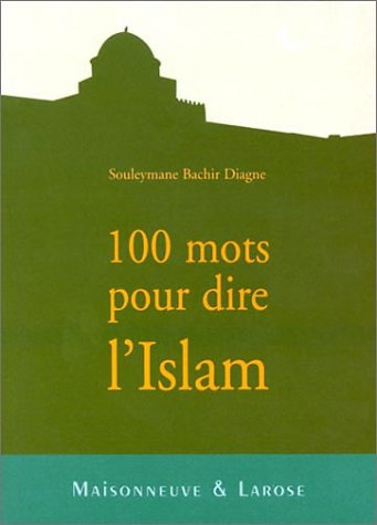 100 mots pour dire l'islam