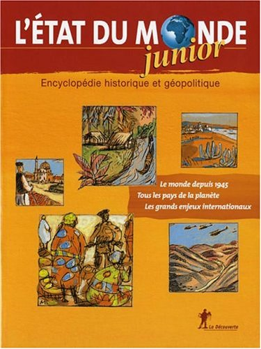 état du Monde Junior (L') ; Encyclopédie historique et géopolitique