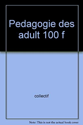 100 fiches de pédagogie des adultes