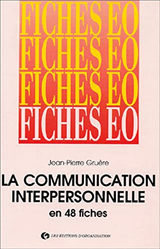 48 [QUARANTE HUIT] FICHES DE COMMUNICATION INTERPERSONNELLE