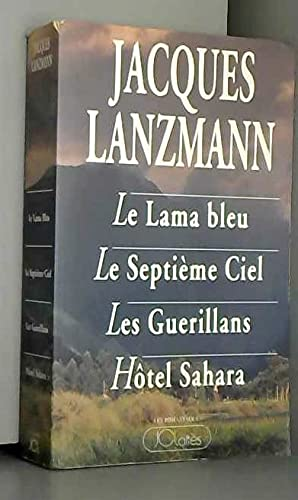 Le lama bleu, le septième ciel, les guerillans, hôtel Sahara