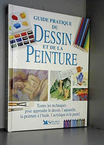 Guide pratique du dessin et de la peinture