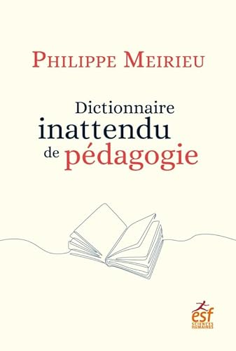 Dictionnaire inattendu de pédagogie