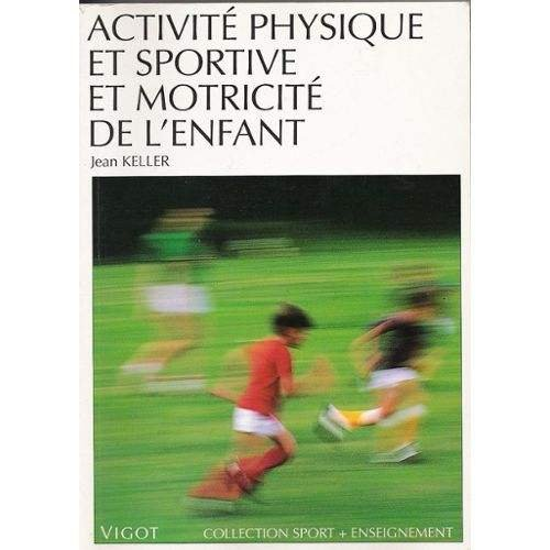 Activité physique et sportive et motricité de l'enfant