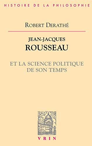 Jean-Jacques Rousseau et la science politique de son temps