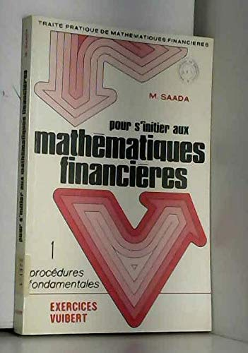 Pour s'initier aux mathématiques financières fascicule 1