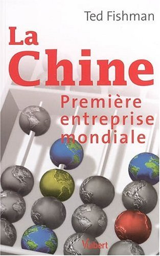 Chine, première entreprise mondiale (La)