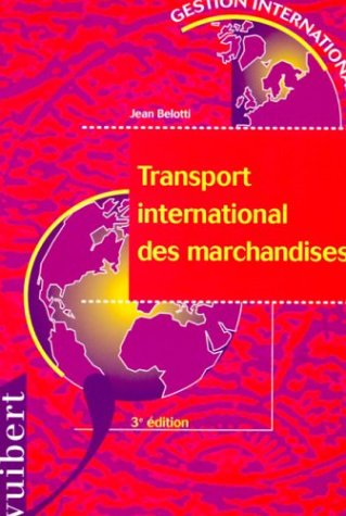 transport international des marchandises (Le)