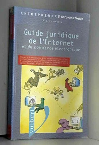 Guide juridique de l'Internet et du commerce élecronique