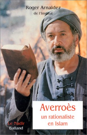 Averroès, un rationaliste en Islam