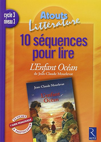10 séquences pour lire l'enfant Océan de Jean-Claude Mourvat