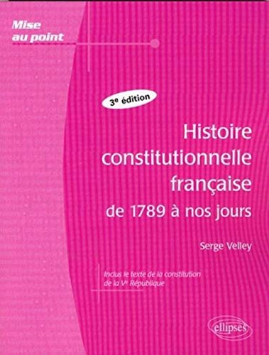 Histoire constitutionnelle française de 1789 à nos jours