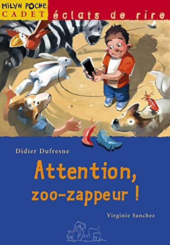 Attention, zoo-zappeur
