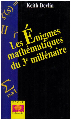 énigmes mathématiques du 3e millénaire (Les)