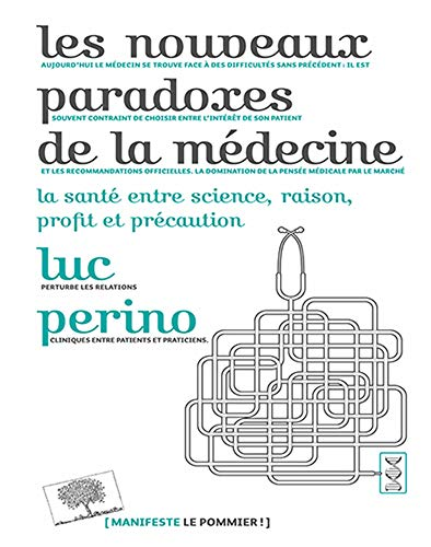 Les nouveaux paradoxes de la médecine