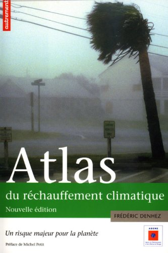 Atlas du réchauffement climatique