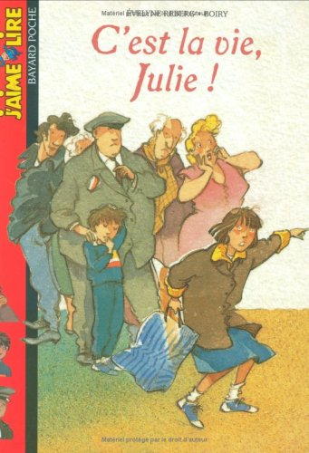 C'est la vie, Julie
