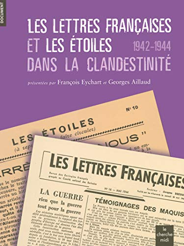 Les Lettres françaises et Les Etoiles dans la clandestinité