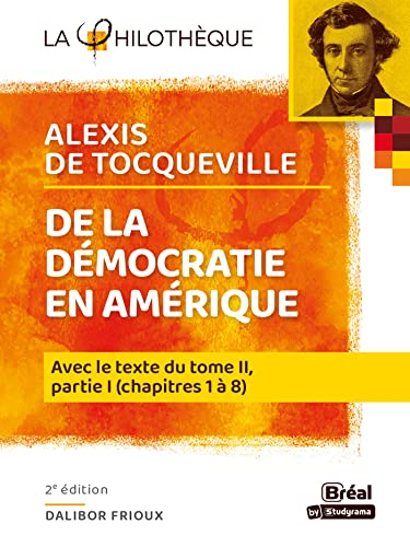 De la démocratie en Amérique, Alexis de Tocqueville