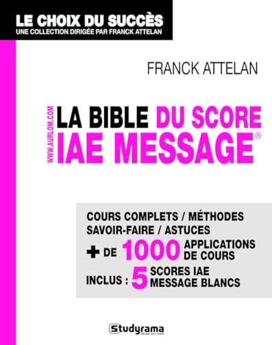 La bible du score IAE-Message