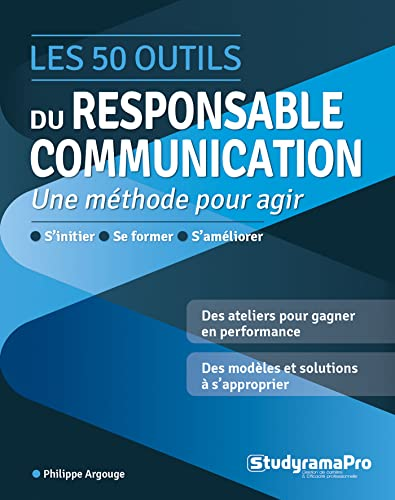 50 outils du responsable communication (Les)