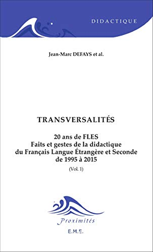 20 ans de FLES : faits et gestes de la didactique du français langue étrangère et seconde de 1995 à 2015