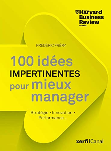 100 idées impertinentes pour mieux manager