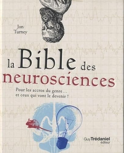 La bible des neurosciences