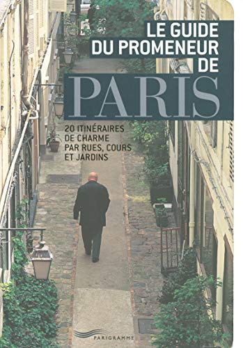 Le guide du promeneur de Paris