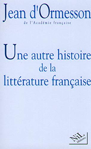 Une Autre Histoire de la lLittérature Française