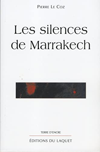 silences de Marrakech (Les)
