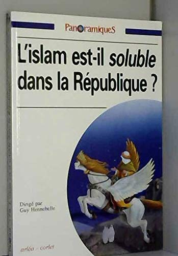 Islam est-il soluble dans la République ? (L')
