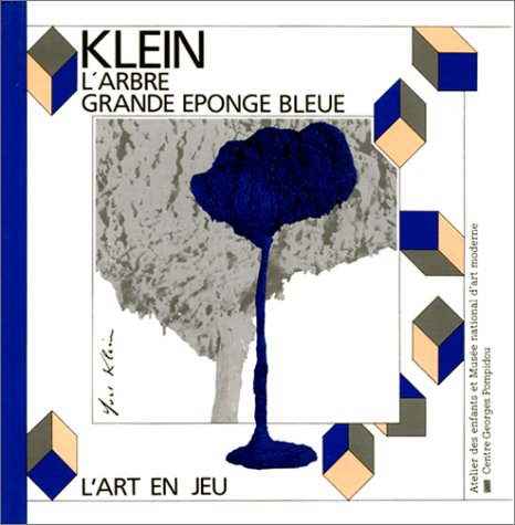 L'arbre, grande éponge bleue, Yves Klein